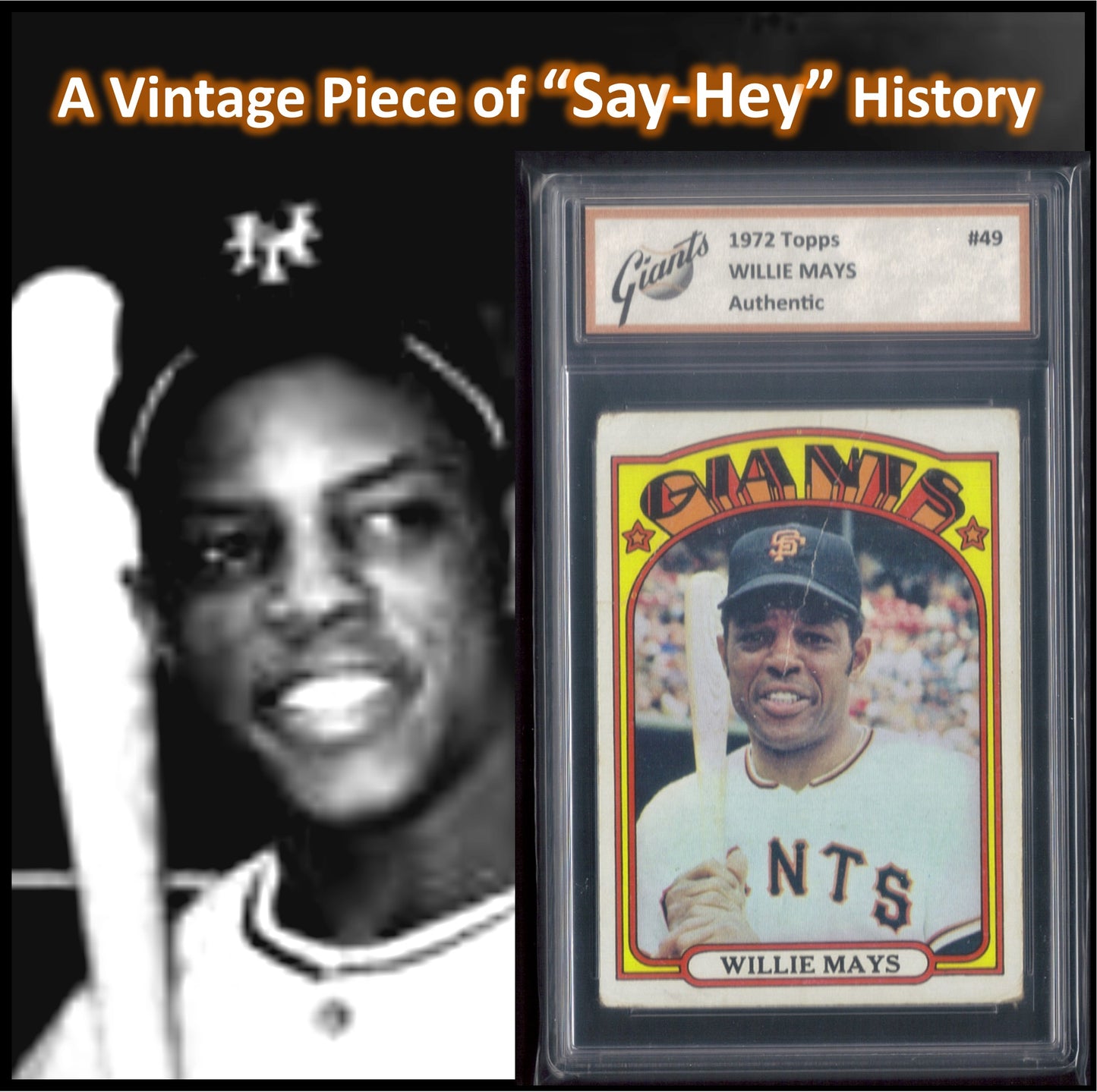 1972 Topps WILLIE MAYS Card 49 Giants Slabbed Authentic GD 2 Say-Hey c